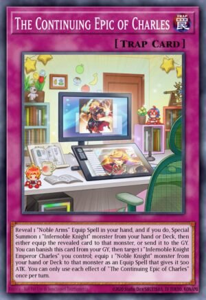 The Continuing Epic of Charles - Duelist Nexus (Common)