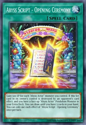 Abyss Script - Opening Ceremony - Legendary Duelists: White Dragon Abyss (Common)